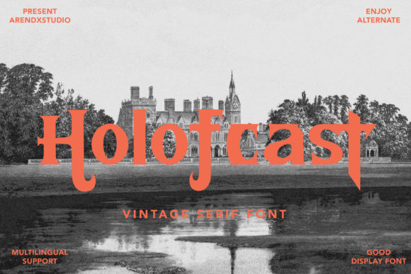 Holofcast: A Bold Serif Typeface for Strong Web Design Statements