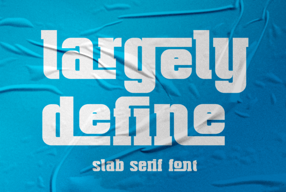 Largely Define Font: A Bold Typeface for Strong Brand Identity