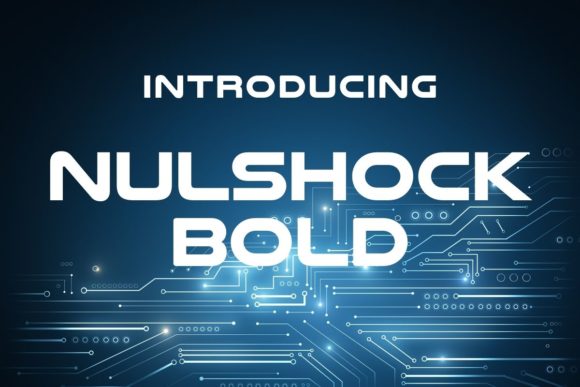 Nulshock Bold: A Font for Impact and Identity