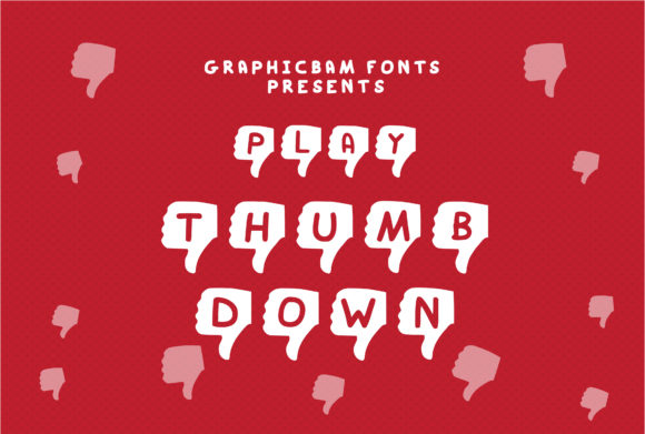 Play Thumb Down Font: Bold Typography for Digital Marketers